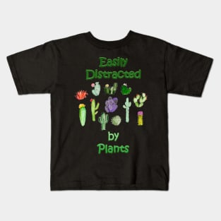 easily distracted by plants Kids T-Shirt